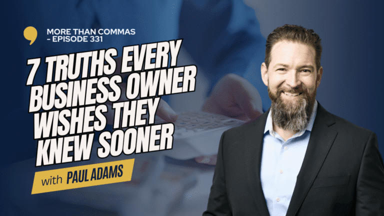 PODCAST EPISODE 331 – 7 Truths Every Business Owner Wishes They Knew Sooner