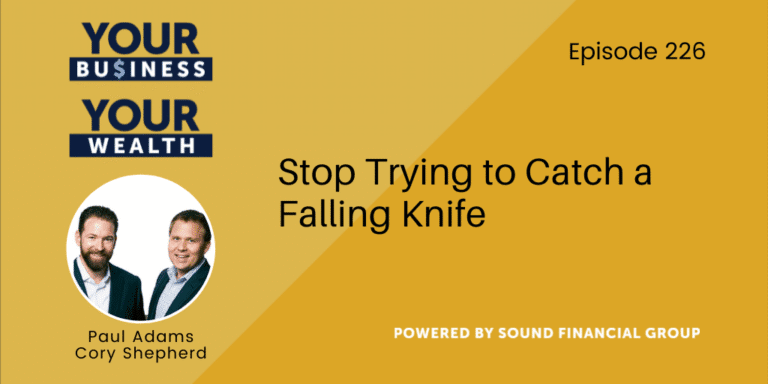PODCAST EPISODE 226: Stop Trying to Catch a Falling Knife