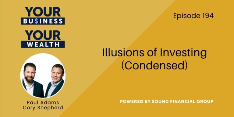 PODCAST EPISODE 194 – Illusions of Investing (Condensed)
