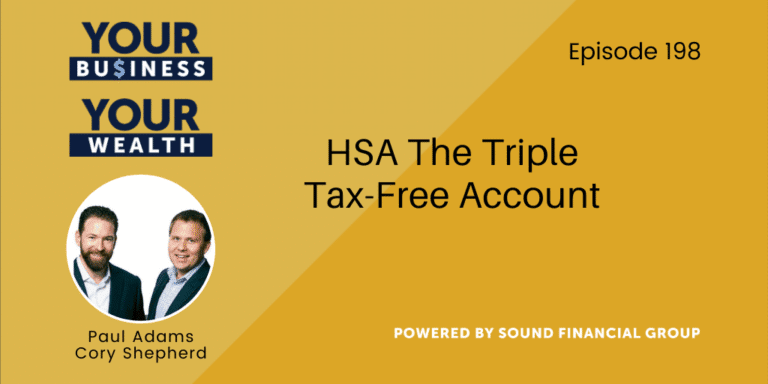 PODCAST EPISODE 198 – HSA The Triple Tax-Free Account