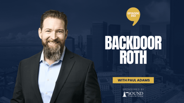 PODCAST EPISODE 302 – Backdoor Roth