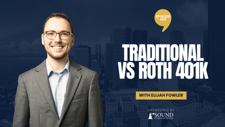 PODCAST EPISODE 303 – Traditional vs ROTH 401k