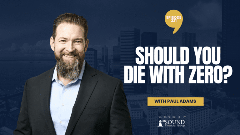 PODCAST EPISODE 321 – Should you Die With Zero?