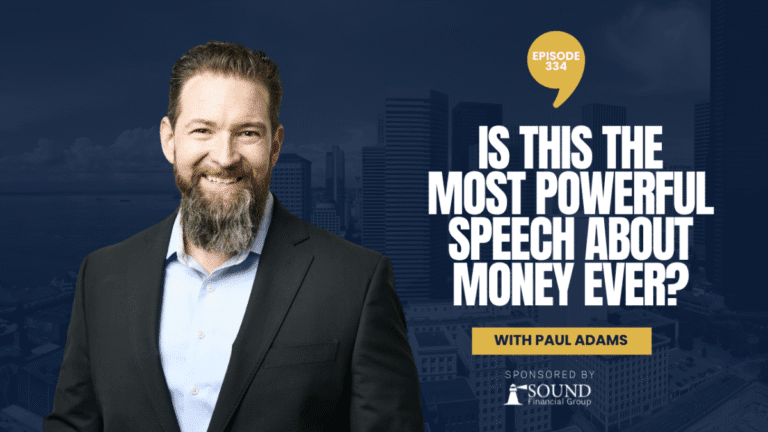 PODCAST EPISODE 334 – Is This the Most Powerful Speech About Money Ever?