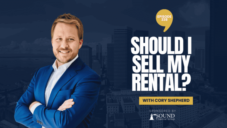 PODCAST EPISODE 338 – Should I Sell My Rental?