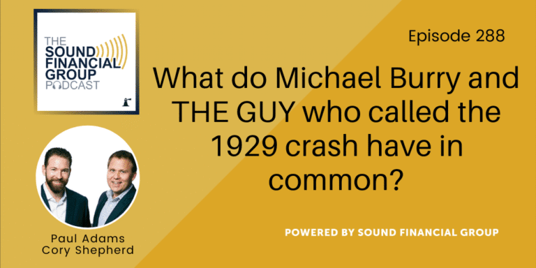 PODCAST EPISODE 288 – What do Michael Burry and THE GUY who called the 1929 crash have in common?