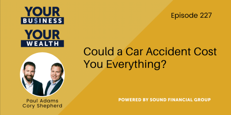 PODCAST EPISODE 227: Could a Car Accident Cost You Everything?