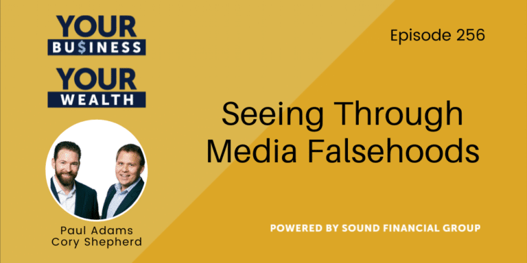 PODCAST EPISODE 256 – Seeing Through Media Falsehoods