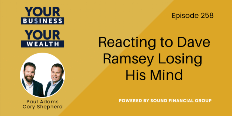 PODCAST EPISODE 258 – Reacting to Dave Ramsey Losing His Mind