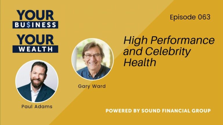 Podcast Episode 63: High Performance and Celebrity Health with Dr. Gary Ward