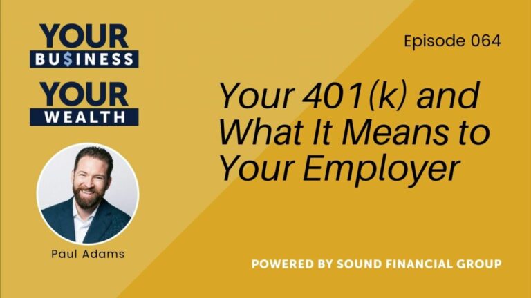 Podcast Episode 64: Your 401(k) and What It Means to Your Employer
