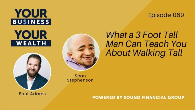 Podcast Episode 69: What a 3 Foot Tall Man Can Teach You about Walking Tall