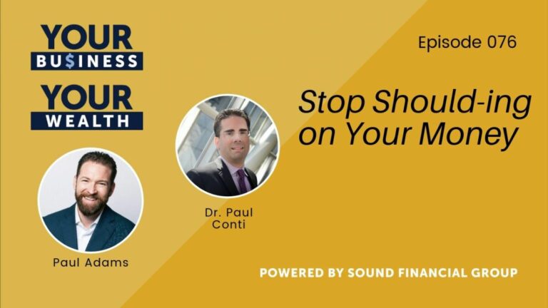 Podcast Episode 76: Stop Should-Ing on Your Money