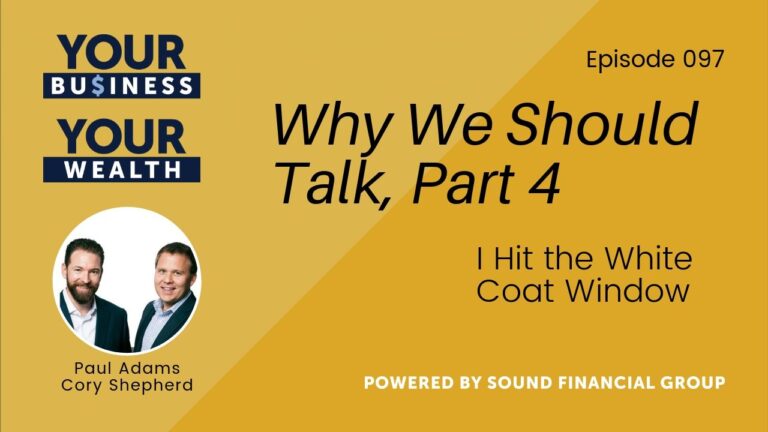 Podcast Episode 97: Why We Should Talk, Part 4 – I Hit the White Coat Window