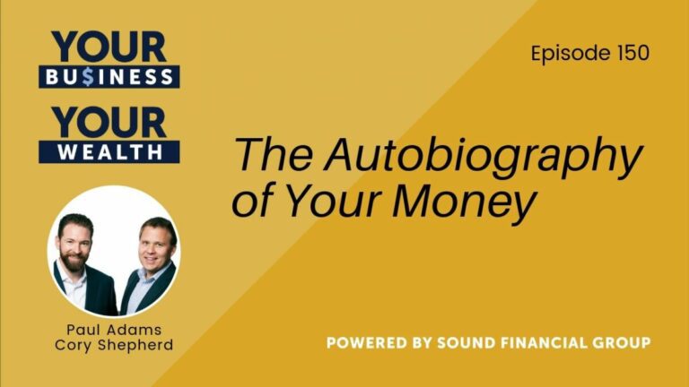 PODCAST EPISODE 150: THE AUTOBIOGRAPHY OF YOUR MONEY