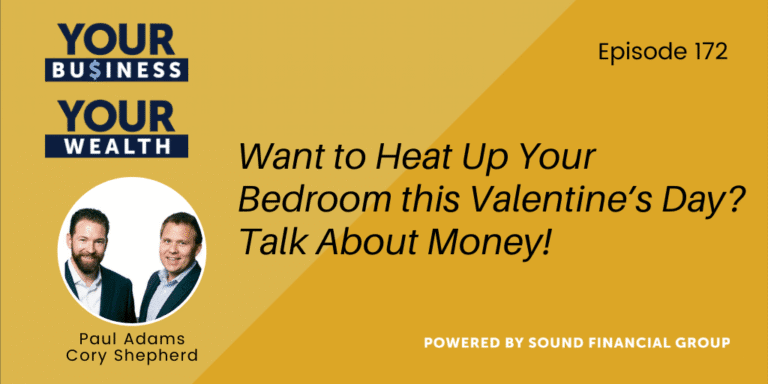 PODCAST EPISODE 172: WANT TO HEAT UP YOUR BEDROOM THIS VALENTINE’S DAY? TALK ABOUT MONEY!