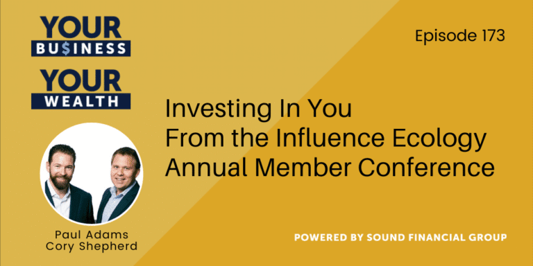 PODCAST EPISODE 173: INVESTING IN YOU FROM THE INFLUENCE ECOLOGY ANNUAL MEMBER CONFERENCE