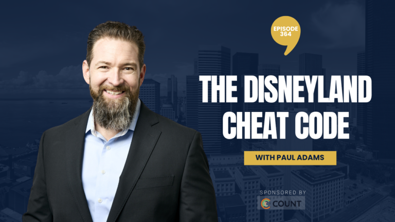 PODCAST EPISODE 364 – The Disneyland Cheat Code